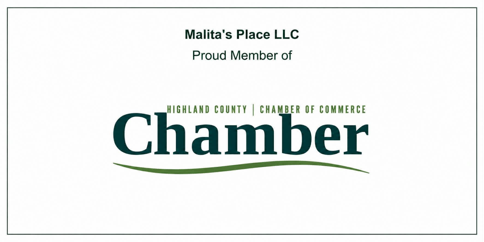 Malita's Place LLC, proud member of the Highland County Chamber of Commerce